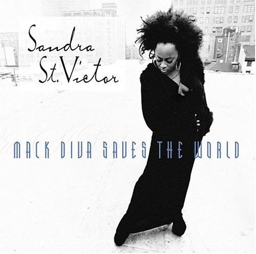 ST. VICTOR,SANDRA/MACK DIVA SAVES THE WORLD
